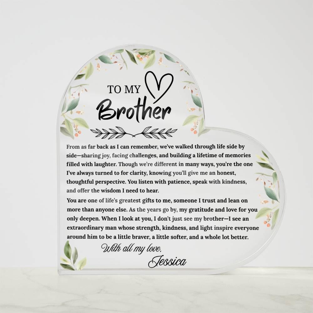 To My Brother Gift Personalized Heart Acrylic Plaque – view 5