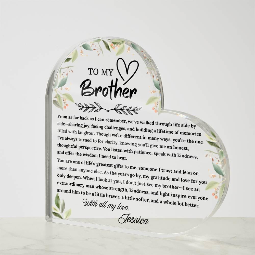 To My Brother Gift Personalized Heart Acrylic Plaque – view 4
