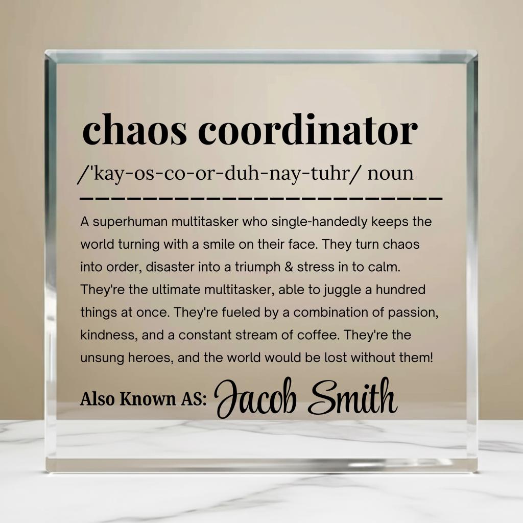 Personalized Chaos Coordinator Acrylic Plaque – Funny Gift for Boss
